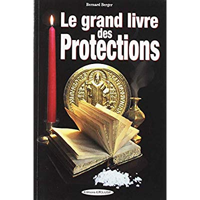 LE GRAND LIVRE DES PROTECTIONS