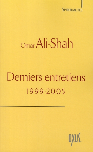 DERNIERS ENTRETIENS (1999 - 2005)