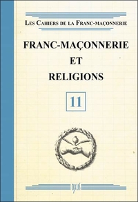 FRANC-MACONNERIE ET RELIGIONS - LIVRET 11