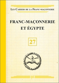 FRANC-MACONNERIE ET EGYPTE - LIVRET 27