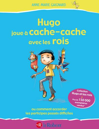 HUGO JOUE A CACHE-CACHE AVEC LES ROIS - TOME 2 - VOL02