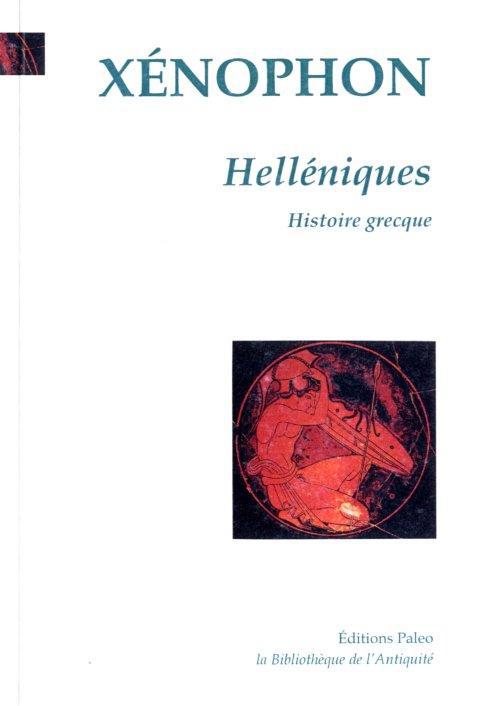 HELLENIQUES. HISTOIRE GRECQUE (411 - 362 AV. J.-C.)