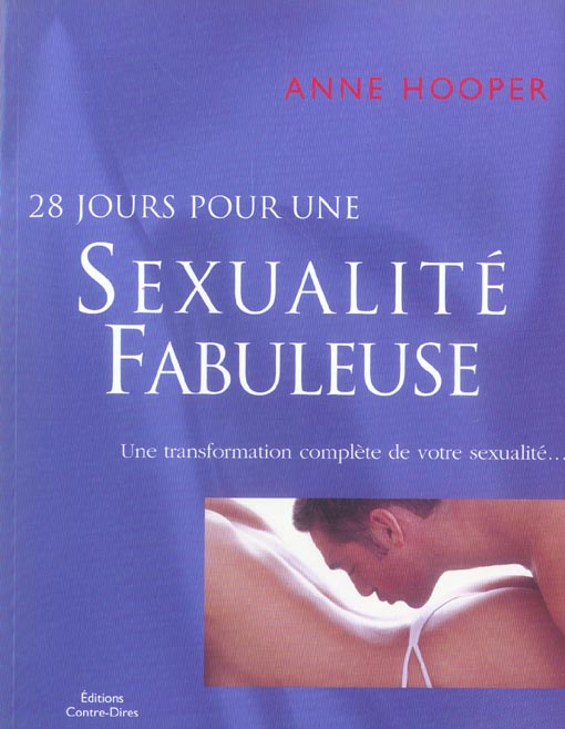 28 JOURS POUR UNE SEXUALITE FABULEUSE