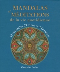MANDALAS ET MEDITATIONS DE LA VIE QUOTIDIENNE