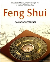 FENG SHUI - LE GUIDE DE REFERENCE
