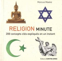 RELIGION MINUTE - 200 CONCEPTS CLES EXPLIQUES EN UN INSTANT