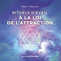 RITUELS D'EVEIL A LA LOI DE L'ATTRACTION