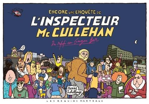 ENCORE UNE ENQUETE DE L'INSPECTEUR MC CULLEHAN : DU RIFIFI AU GOUGOU BAR