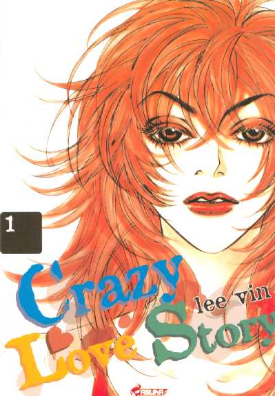 Crazy Love Story - Tome 1