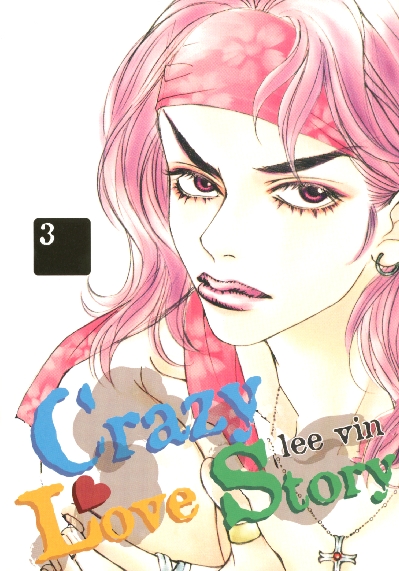 Crazy Love Story - Tome 3