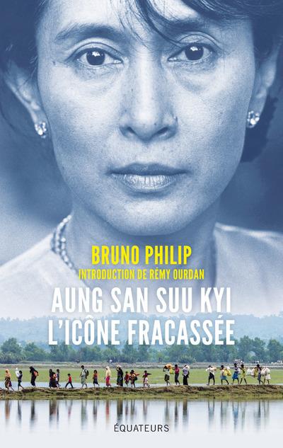 AUNG SAN SUU KYI, L'ICONE FRACASSEE