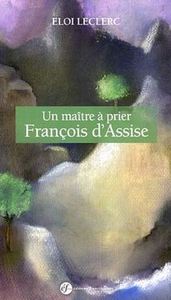 UN MAITRE A PRIER - FRANCOIS DA ASSISE