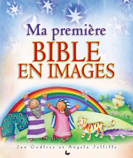 MA PREMIERE BIBLE EN IMAGES