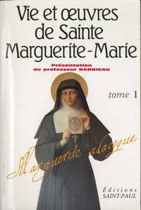 VIE ET OEUVRES DE SAINTE MARGUERITE-MARIE ALACOQUE - TOME 1