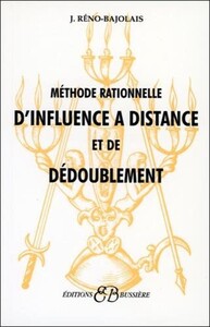 METHODE RATIONNELLE D'INFLUENCE A DISTANCE ET DE DEDOUBLEMENT