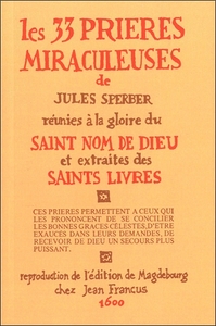 LES 33 PRIERES MIRACULEUSES