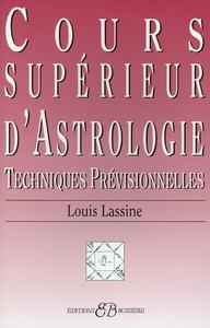 COURS SUPERIEUR D'ASTROLOGIE - TECHNIQUES PREVISIONNELLES