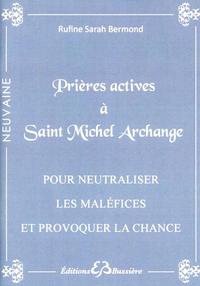 PRIERES ACTIVES A SAINT MICHEL ARCHANGE - POUR NEUTRALISER LES MALEFICES