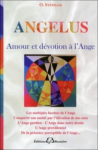 ANGELUS - AMOUR ET DEVOTION A L'ANGE