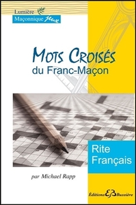 MOTS CROISES DU FRANC-MACON - RITE FRANCAIS