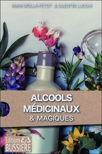 ALCOOLS MEDICINAUX & MAGIQUES