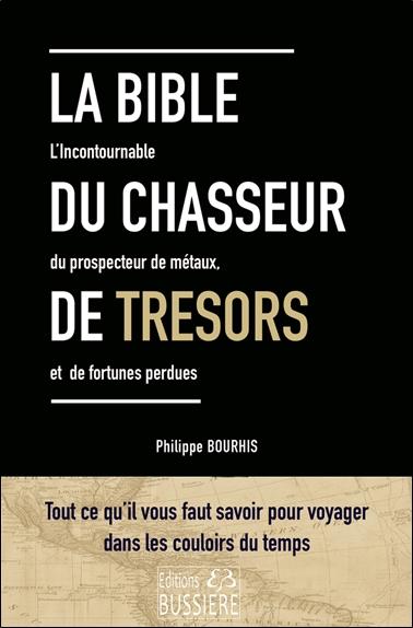 LA BIBLE DU CHASSEUR DE TRESORS