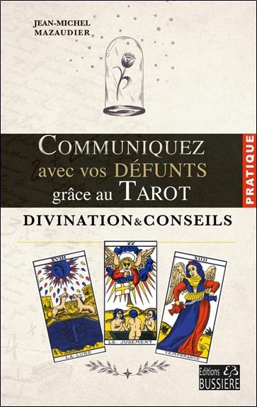 COMMUNIQUEZ AVEC VOS DEFUNTS GRACE AU TAROT - DIVINATION & CONSEILS