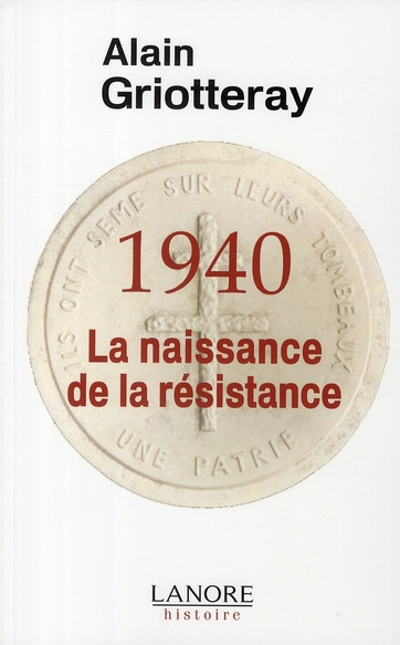 1940, LA NAISSANCE DE LA RESISTANCE