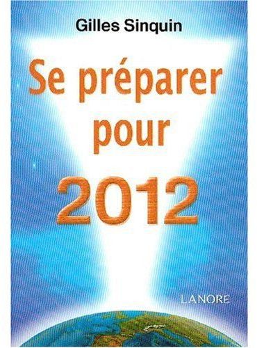 SE PREPARER POUR 2012