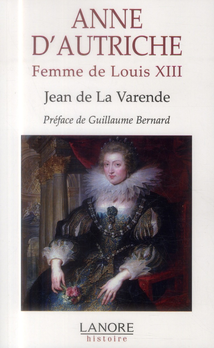 ANNE D'AUTRICHE - FEMME DE LOUIS XIII