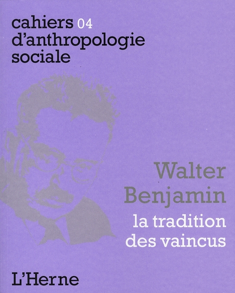 WALTER BENJAMIN - LA TRADITION DES VAINCUS