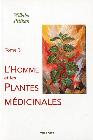 HOMME ET LES PLANTES MEDICINALES, TOME 3