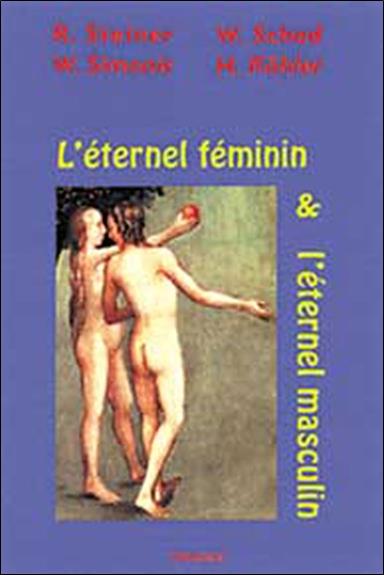ETERNEL FEMININ, L'ETERNEL MASCULIN