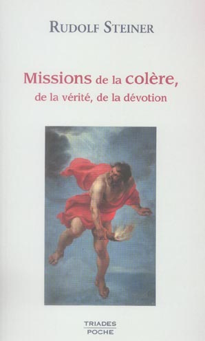 MISSIONS DE LA COLERE - VERITE, DEVOTION