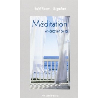 MEDITATION ET EDUCATION DE SOI
