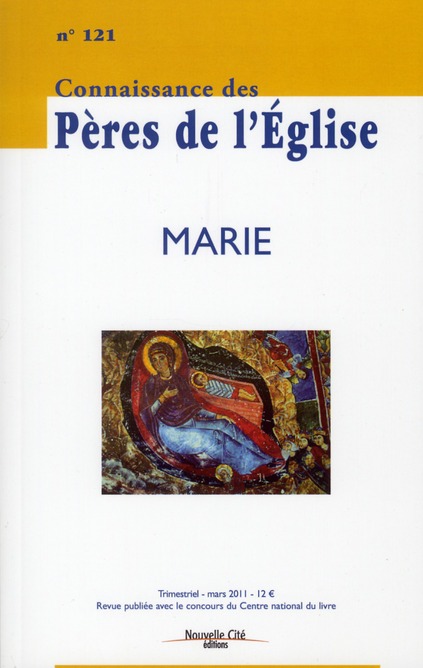 CONNAISSANCE DES PERES DE L'EGLISE N 121 - MARIE