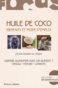 HUILE DE COCO, BIENFAITS ET MODE D'EMPLOI