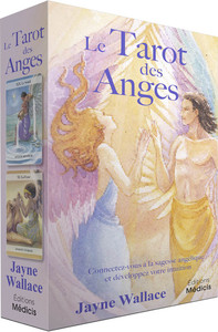 LE TAROT DES ANGES - CONNECTEZ-VOUS A LA SAGESSE ANGELIQUE ET DEVELOPPEZ VOTRE INTUITION