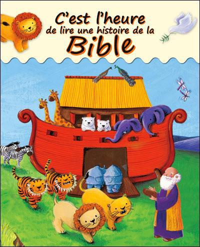 C EST L HEURE DE LIRE UNE HISTOIRE DE LA BIBLE