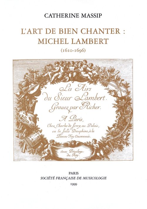 L ART DE BIEN CHANTER : MICHEL LAMBERT - (1610-1696)