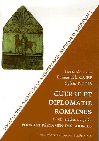 GUERRE ET DIPLOMATIE ROMAINE IV-III SIECLES AV J-C