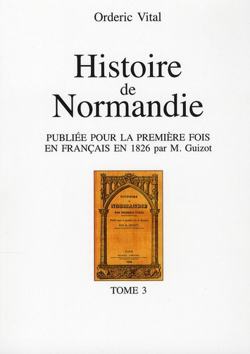 HISTOIRE DE LA NORMANDIE - TOME 3