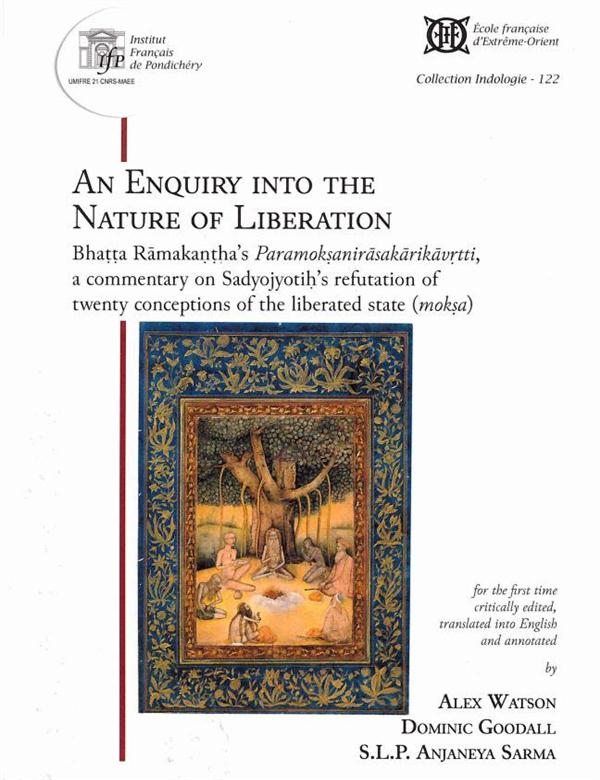 COLLECTION INDOLOGIE - T122 - AN ENQUIRY INTO THE NATURE OF LIBERATION. - BHATTA RAMAKANTHA'S PARAMO