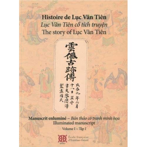 HISTOIRE DE LUC VAN TIEN, LUC VAN TIEN CO TICH TRUYEN, THE STORY OF LUC VAN TIEN (2 TOMES)