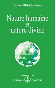 NATURE HUMAINE ET NATURE DIVINE