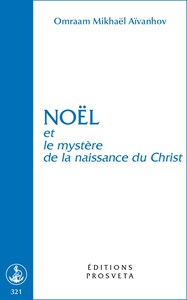 NOEL ET LE MYSTERE DE LA NAISSANCE DU CHRIST