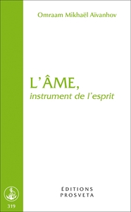 L'AME, INSTRUMENT DE L'ESPRIT