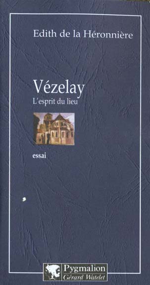 VEZELAY - L'ESPRIT DU LIEU