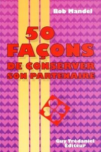 50 FACOONS DE CONSERVER SON PARTENAIRE