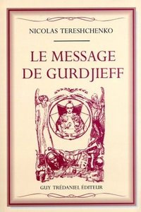 LE MESSAGE DE GURDJIEFF